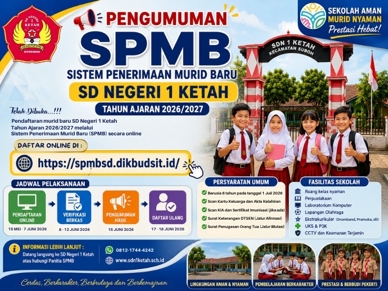 📢 PENGUMUMAN SISTEM PENERIMAAN MURID BARU (SPMB) SD NEGERI 1 KETAH TAHUN AJARAN 2026/2027